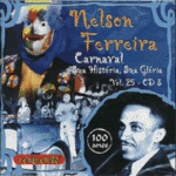 CD Nelson Ferreira - Carnaval: Sua História, Sua Glória Vol. 25 (CD3)