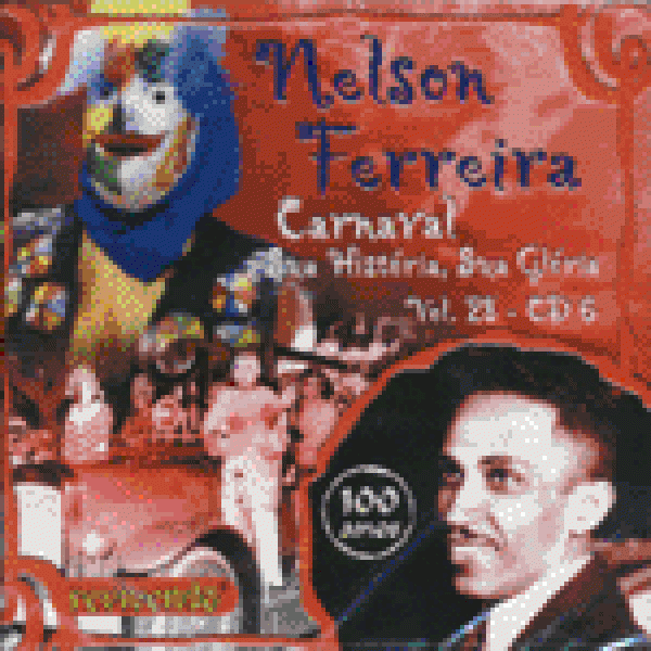CD Nelson Ferreira - Carnaval: Sua História, Sua Glória Vol. 28 (CD6)