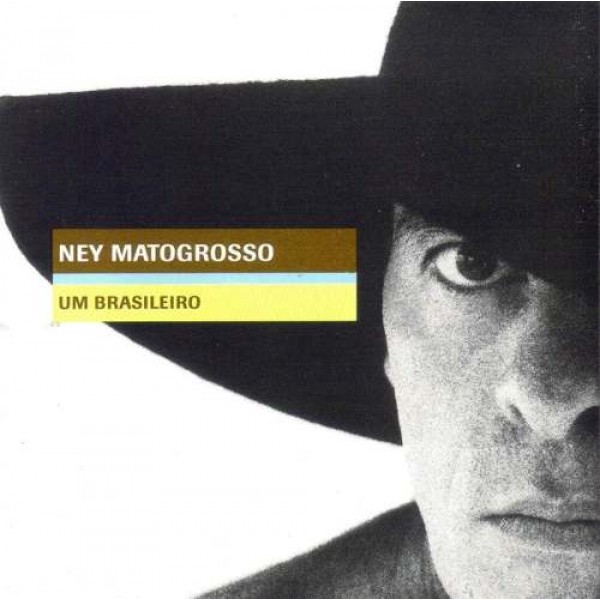 CD Ney Matogrosso - Um Brasileiro