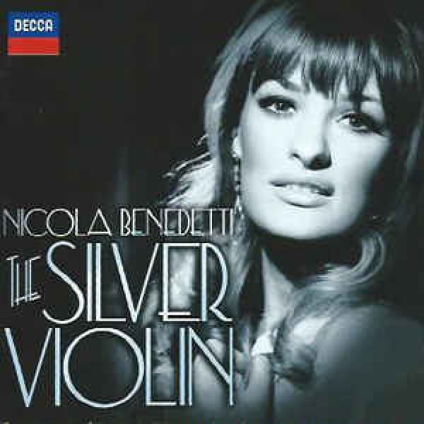 CD Nicola Benedetti - The Silver Violin