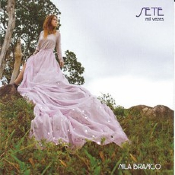 CD Nila Branco - Sete Mil Vezes (Digipack)