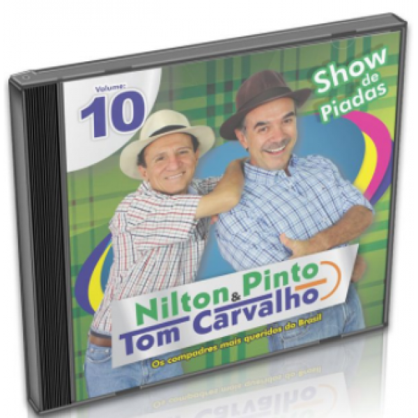 CD Nilton Pinto & Tom Carvalho - Show De Piadas Vol. 10