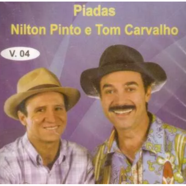 CD Nilton Pinto E Tom Carvalho - Piadas Vol. 4