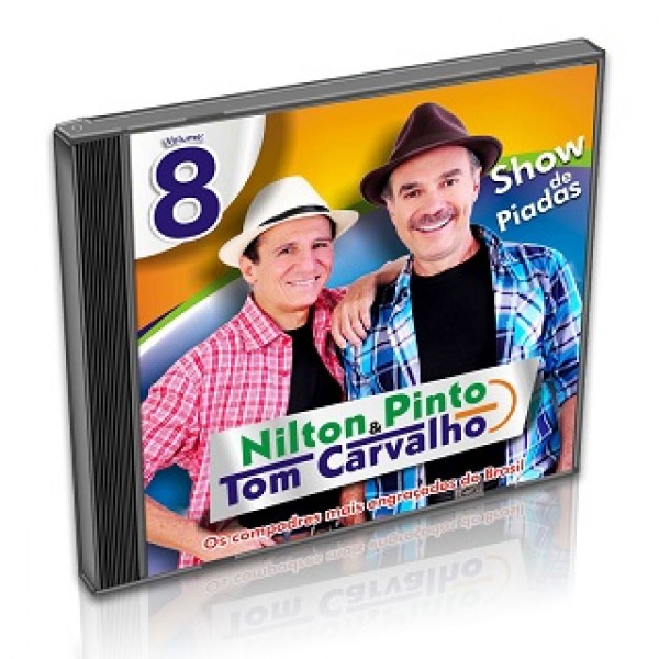 CD Nilton Pinto & Tom Carvalho - Show De Piadas Vol. 8
