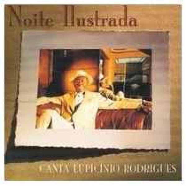 CD Noite Ilustrada - Canta Lupicínio Rodrigues