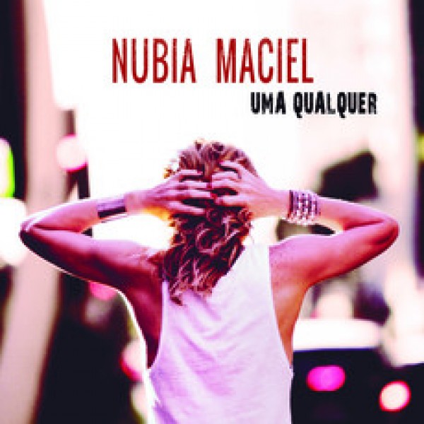 CD Nubia Maciel - Uma Qualquer (Digipack)