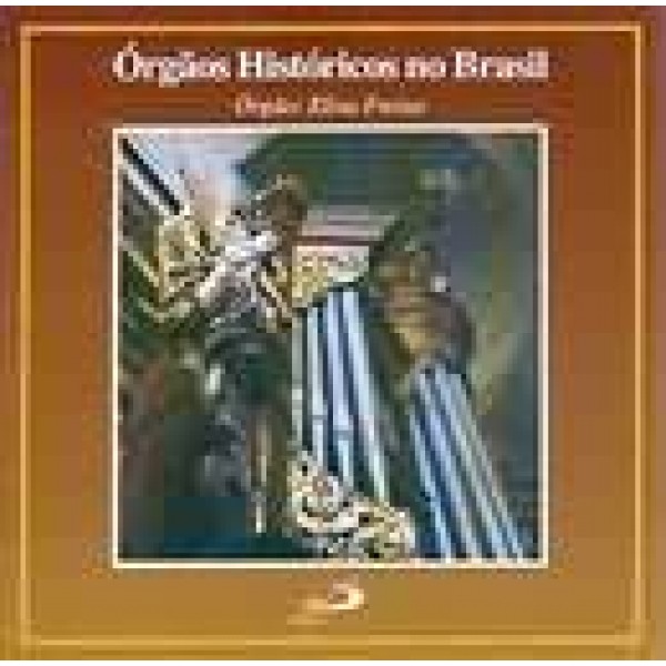 CD Elisa Freixo - Órgãos Históricos No Brasil