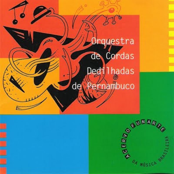 CD Orquestra De Cordas Dedilhadas De Pernambuco - Acervo Funarte
