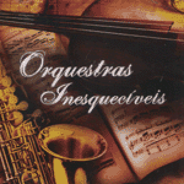 CD Orquestras Inesquecíveis