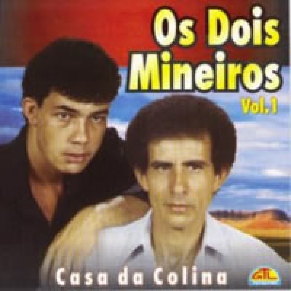 CD Os Dois Mineiros - Casa Da Colina Vol. 1