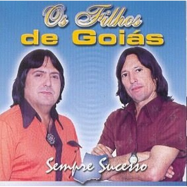 CD Os Filhos de Goiás - Sempre Sucesso