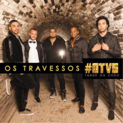 CD Os Travessos - Tarde Ou Cedo