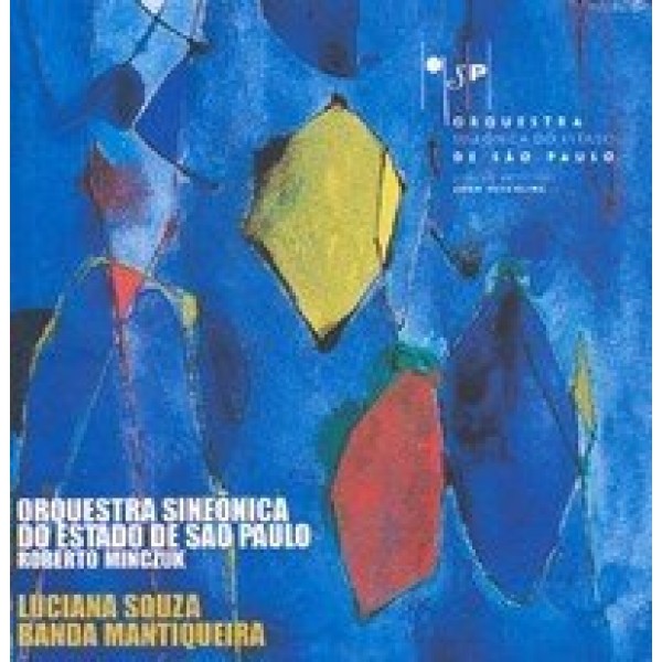 CD Orquestra Sinfônica do Estado de São Paulo - Luciana Souza/Banda Mantiqueira