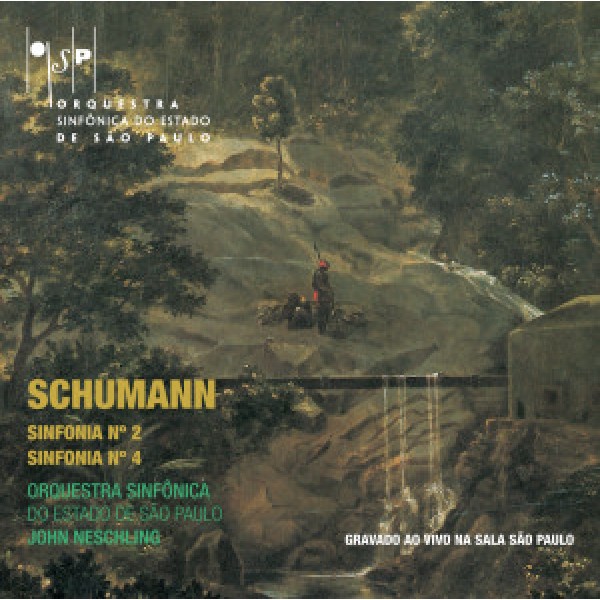 CD Orquestra Sinfônica do Estado de São Paulo/Neschling - Schumann Sinfonia Nº 2 e 4
