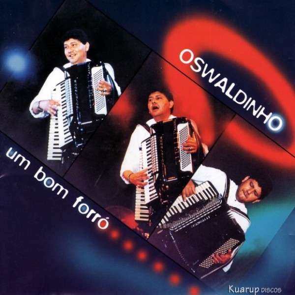 CD Oswaldinho - Um Bom Forró