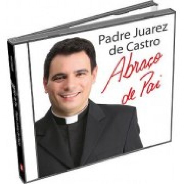 CD Padre Juarez De Castro - Abraço De Pai