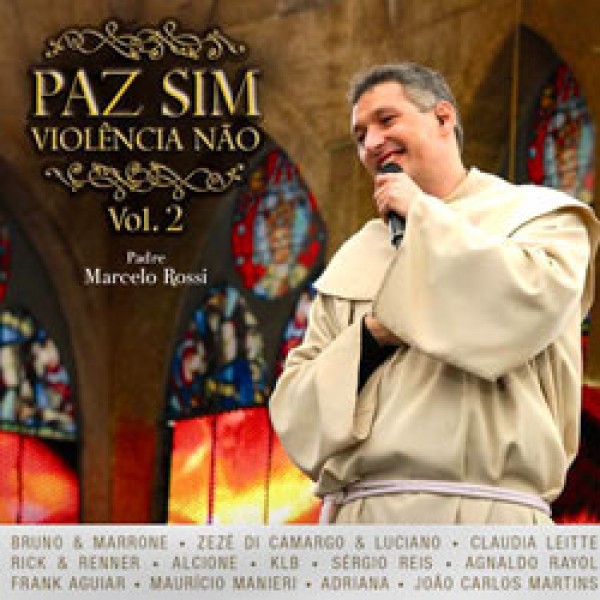CD Padre Marcelo Rossi - Paz Sim, Violência Não Vol. 2