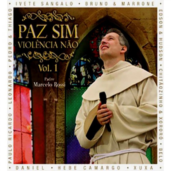 CD Padre Marcelo Rossi - Paz Sim, Violência Não Vol. 1