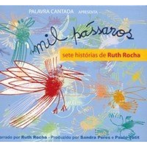 CD Palavra Cantada - Mil Pássaros: Sete Histórias de Ruth Rocha