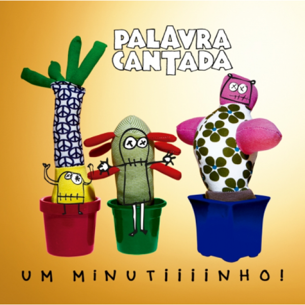 CD Palavra Cantada - Um Minutiiiinho!