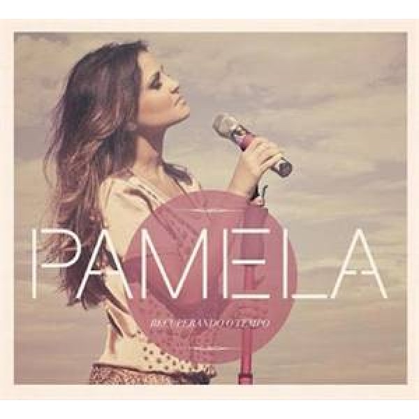 CD Pamela - Recuperando O Tempo (Digipack)