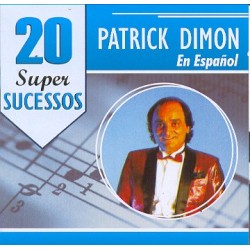 CD Patrick Dimon - 20 Super Sucessos En Español