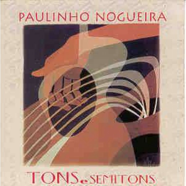 CD Paulinho Nogueira - Tons E Semitons