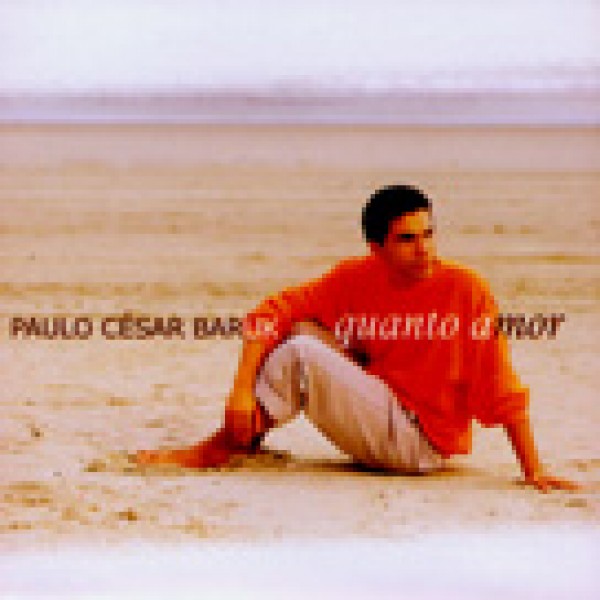 CD Paulo César Baruk - Quanto Amor