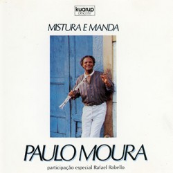 CD Paulo Moura - Mistura e Manda