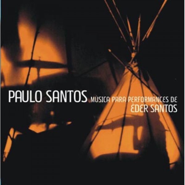 CD Paulo Santos - Música Para Performances De Éder Santos