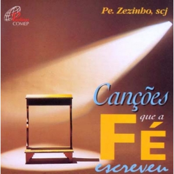 CD Padre Zezinho, scj - Canções Que A Fé Escreveu