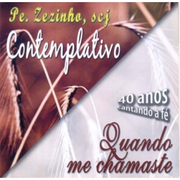 CD Padre Zezinho, scj - Contemplativo: Quando me Chamaste
