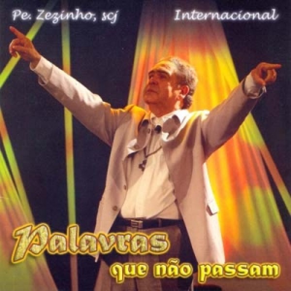CD Padre Zezinho, scj - Palavras Que Não Passam