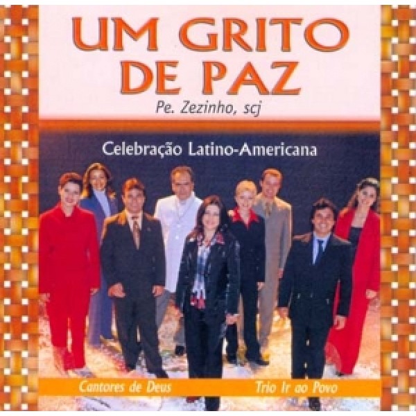 CD Padre Zezinho, scj - Um Grito de Paz: Celebração Latino-Americana