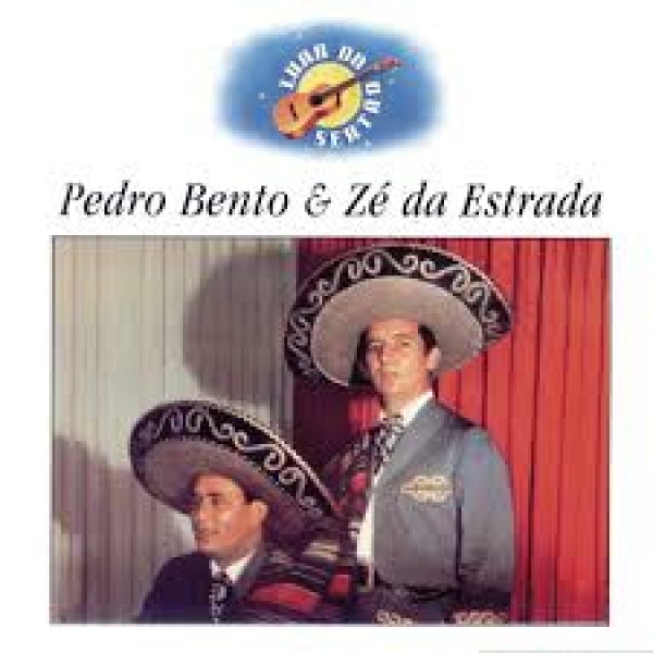 CD Pedro Bento & Zé da Estrada - Luar do Sertão