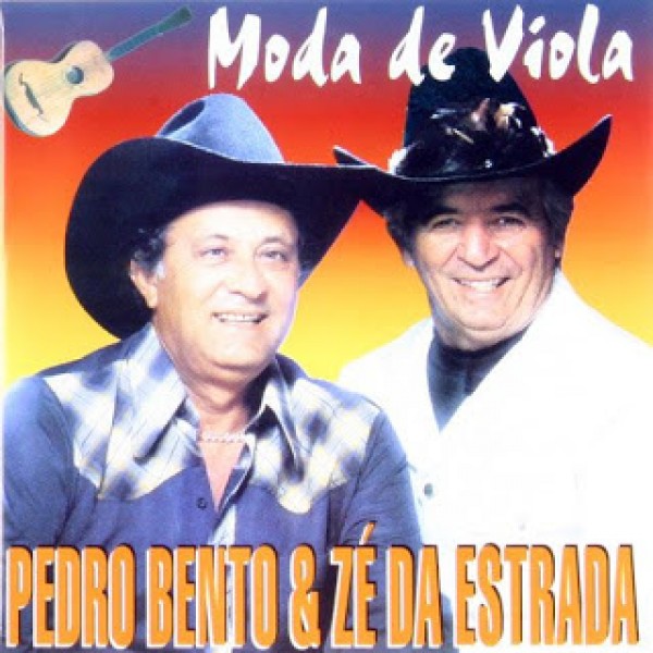 CD Pedro Bento & Zé da Estrada - Moda de Viola