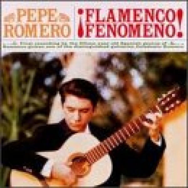 CD Pepe Romero - Flamenco Fenomeno! (IMPORTADO)