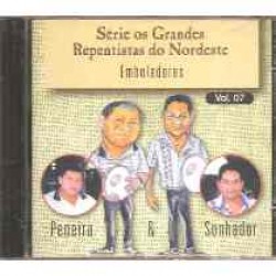 CD Peneira & Sonhador - Série Os Grandes Repentistas do Nordeste Vol. 7