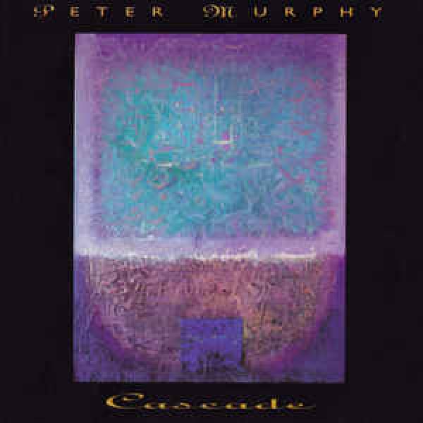 CD Peter Murphy - Cascade