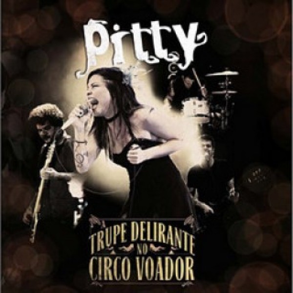 CD Pitty - A Trupe Delirante No Circo Voador