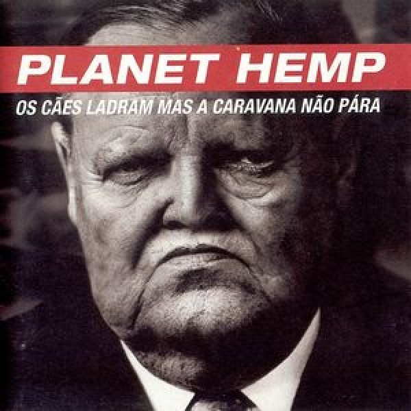 LP Planet Hemp - Os Cães Ladram Mas A Caravana Não Para 