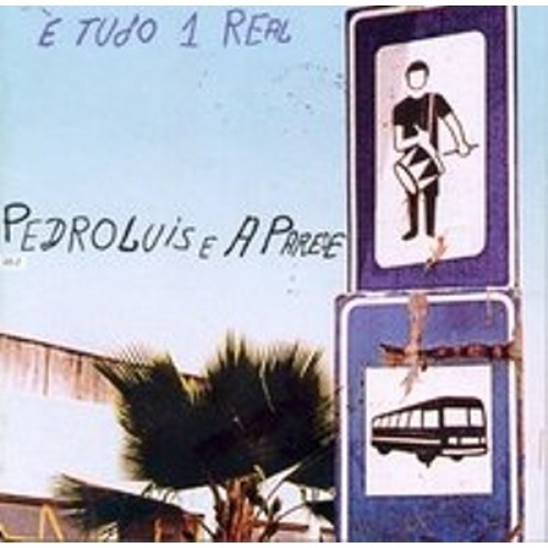 CD Pedro Luís E A Parede - É Tudo 1 Real