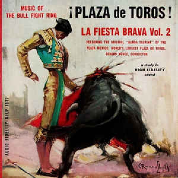 CD Banda Taurina - Plaza De Toros! La Fiesta Brava Vol. 2