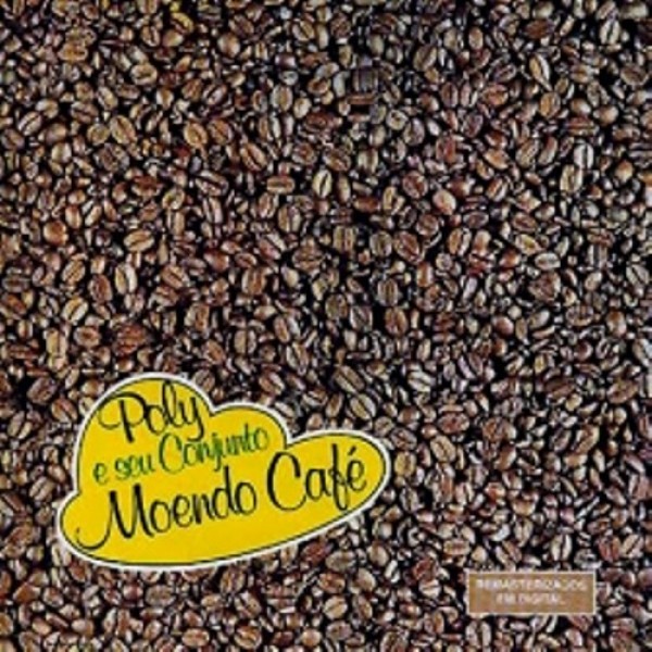 CD Poly E Seu Conjunto - Moendo Café