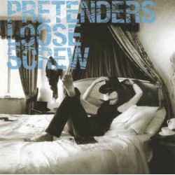 CD The Pretenders - Loose Screw