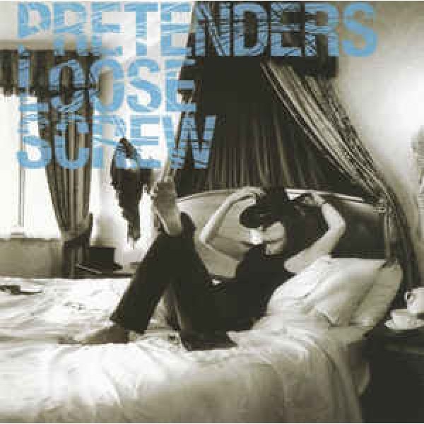 CD The Pretenders - Loose Screw