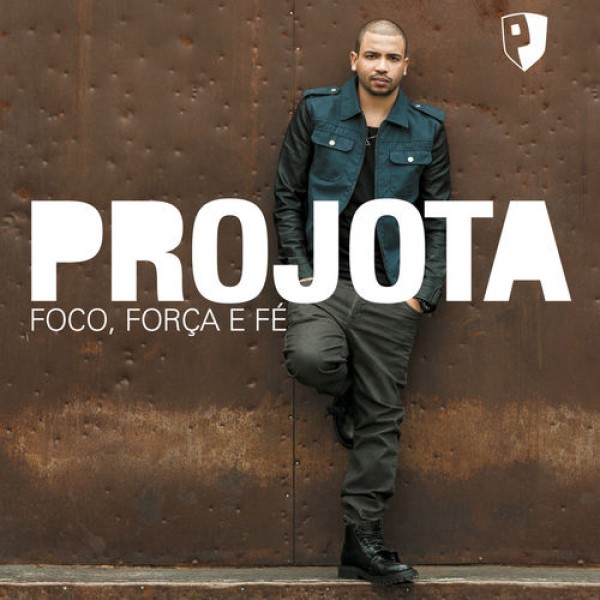 CD Projota - Foco, Força e Fé