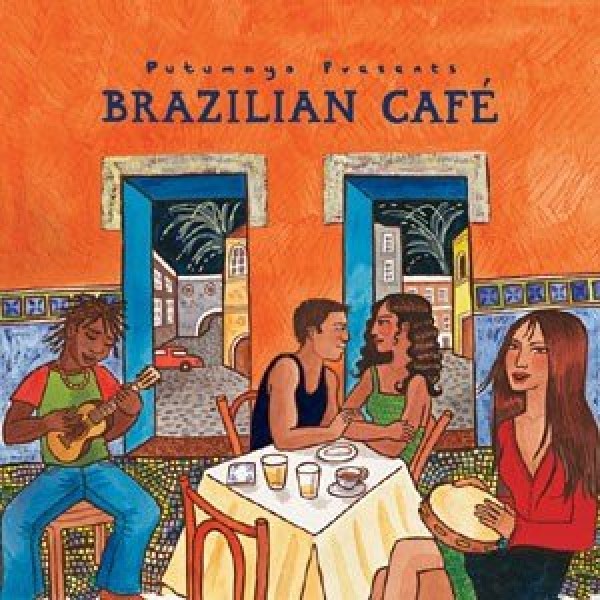 CD Putumayo Presents Brazilian Café (Digipack)