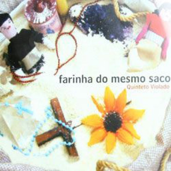 CD Quinteto Violado - Farinha do Mesmo Saco