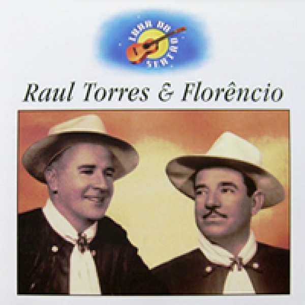 CD Raul Torres & Florêncio - Luar do Sertão